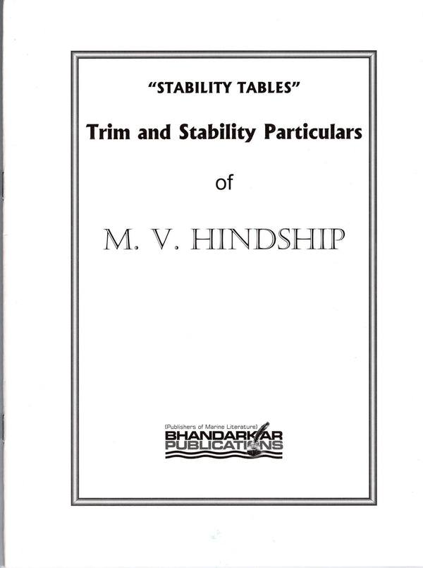 Stability Tables Trim and Stability Praticulars of M.V. Hindship - Bhandarkar publications
