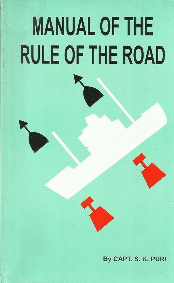 Manual of the Rule of the Road - Capt. S.K. Puri