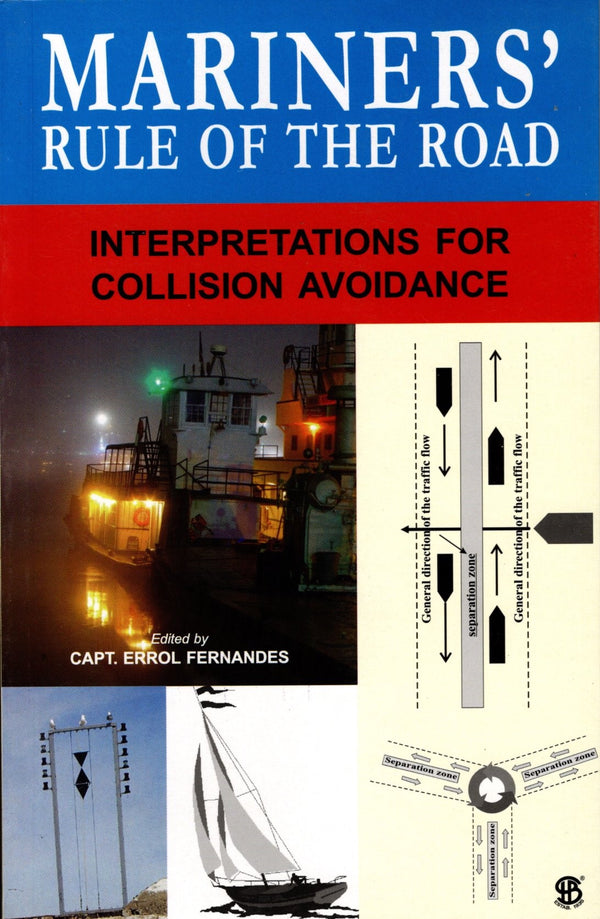 Mariners Rule of The Road (Interpretations for collision Avoidance) - Capt. Errol Fernandes