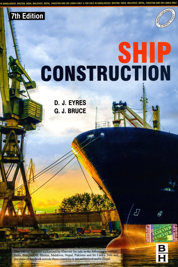 Ship construction - D.J. Eyres, G.J. Bruce (7th Edition)