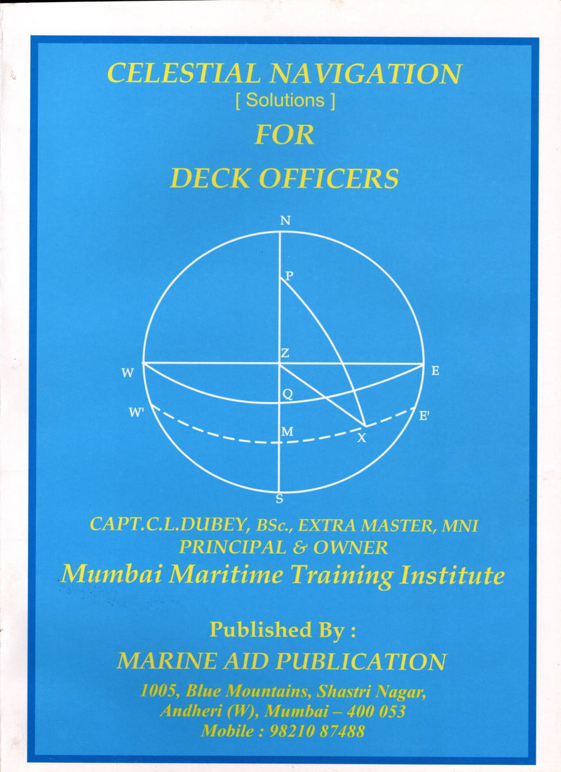 Celestial Navigation (solutions) for Deck Officers-  Capt. C.L.DUBEY