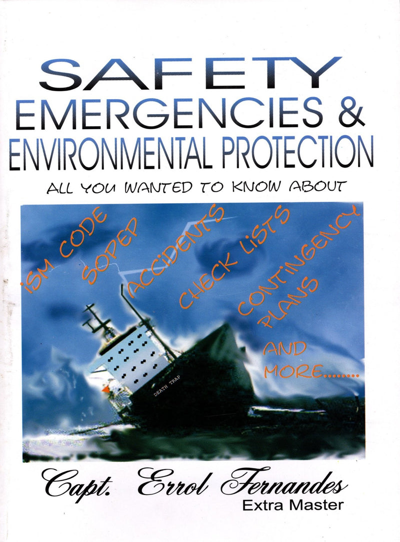 Safety Emergencies & Environmental Protection - Capt. Errol Fernandes