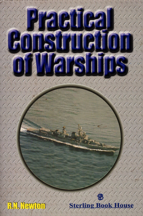 Practical Construction of Warships - R.N. Newton