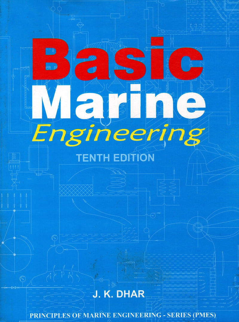 Basic Marine Engineering 10th Edition - J.K. Dhar